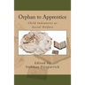 Orphan to Apprentice: Child Indentures as Social Welfare