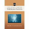 Thessalonians: A New Testament Commentary