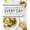 Love and Lemons Every Day: More Than 100 Bright, Plant-Forward Recipes for Every Meal: A Cookbook
