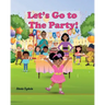 Let's Go to The Party!