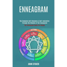 Enneagram: : The Complete Self-discovery & Self-realization Through the Wisdom of the Enneagram (The Enneagram Guide for Change)