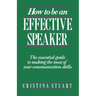 How to Be an Effective Speaker
