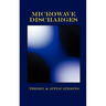 Microwave Discharges - Theory & Applications (Plasma Physics Series)