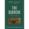 The Didache: A Commentary
