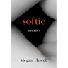 Softie: Stories