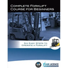 Complete Forklift Course for Beginners: Six Easy Steps to Operate a Forklift