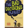 The Bad Decisions Playlist