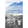 The Soul of Jade Mountain