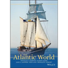 The Atlantic World: A History, 1400 - 1888