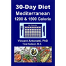 30-Day Mediterranean Diet: 1200 & 1500 Calorie