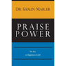 Praise Power: The Key to Happiness in Life