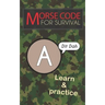 Morse Code For Survival: Learn Morse Code Everywhere, Letters And Numbers