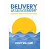 Delivery Management: Enabling Teams to Deliver Value