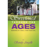 Sweetened Through the Ages: Memories of a Small Town Texas Girl