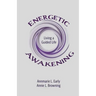 Energetic Awakening: Living a Guided Life