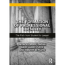 The Formation of Professional Identity: The Path from Student to Lawyer