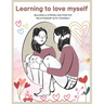 Learning to Love Myself Book: How to Be the Love You Seek, book about self compassion, Positivity, control your mind and master your feelings, mindf