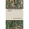 The Quakers - Their Story and Message