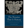 The Monster That Is History: History, Violence, and Fictional Writing in Twentieth-Century China
