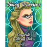 Viking Warriors Coloring Book: A Grayscale Adult Coloring Book Featuring 25 Female Viking Warriors