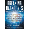 Breaking Backbones: Information Is Power: Book I of the Hacker Trilogy