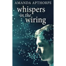 Whispers In The Wiring
