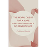 The Moral Quest for a More Credible Principle of Beneficence