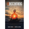 Unbecoming: From the Visible, to Experiential, to Existential