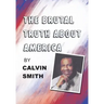 The Brutal Truth About America