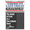 America's Last Great Newspaper War: The Death of Print in a Two-Tabloid Town