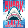 Shark Life Coloring Book: 42 with Shark Life Coloring Book: Relaxation Designs For Shark Lover