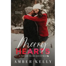 Merry Hearts: A Small Town Holiday Novella