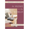At Home in the World: A Rule of Life for the Rest of Us