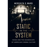 Static in the System: Noise and the Soundscape of American Cinema Culture Volume 1