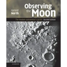 Observing the Moon: The Modern Astronomer's Guide