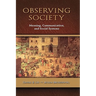 Observing Society: Meaning, Communication, and Social Systems