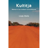 Kultitja: Memoir of an outback schoolteacher