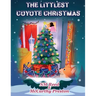 The Littlest Coyote Christmas