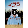 Friend or Foe?- The Truth Is Within...