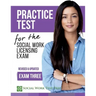 Practice Test for the Social Work Licensing Exam: Exam Three (Revised & Updated)
