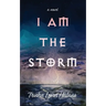I Am the Storm