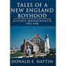 Tales of a New England Boyhood: Scituate, Massachusetts 1931-1946