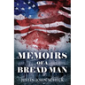 Memoirs Of A Bread Man