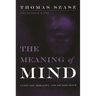 Meaning of Mind: Language, Morality, and Neuroscience