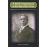 A Black Congressman in the Age of Jim Crow: South Carolina's George Washington Murray