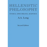 Hellenistic Philosophy: Stoics, Epicureans, Sceptics