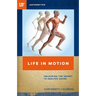 Life in Motion: Unlocking the Secret to Healthy Aging