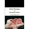 Hand Therapy for Computer Users
