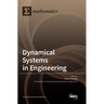 Dynamical Systems in Engineering