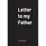Letter to my Father